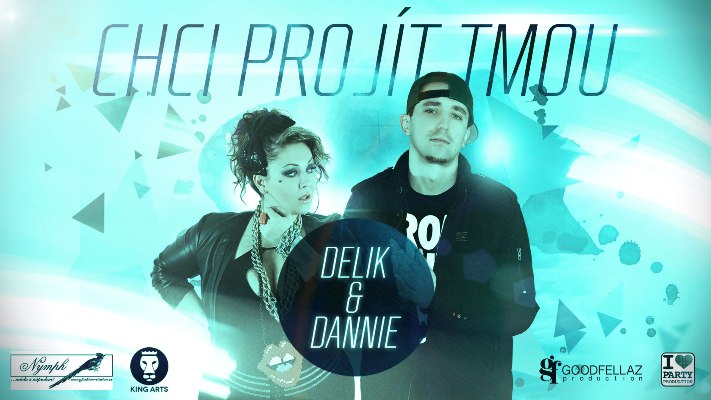 Dannie a Delik v novém duetu následují svá srdce